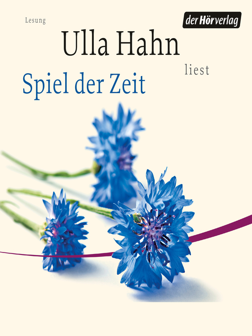 Title details for Spiel der Zeit by Ulla Hahn - Available